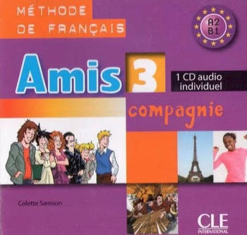 Amis et compagnie 3 Audio CD