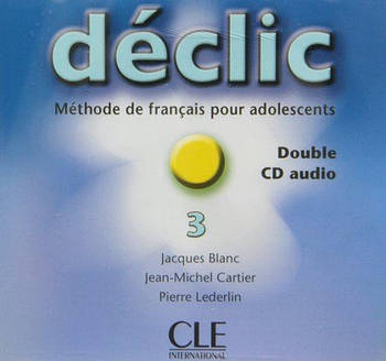 Declic 3 Audio CD