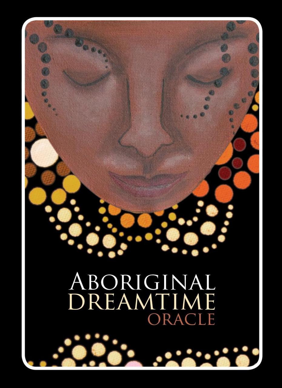 Aboriginal Dreamtime Oracle/ Оракул Снів Аборигенів