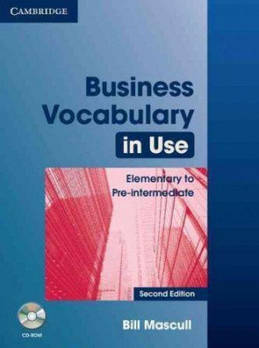 Business Vocabulary in Use 2nd Edition Elementary to Pre-intermediate with Answers and CD-ROM