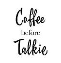 Наклейка на стіну COFFEE BEFORE TALKIE (кава, каша, безіда, декор для кав'ярні), фото 2