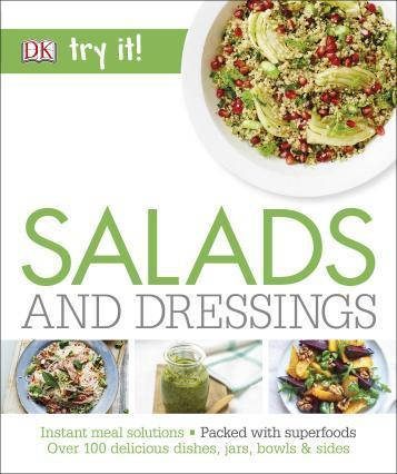 Salads and Dressings. Over 100 Delicious Dishes, Jars, Bowls & Sides., фото 2