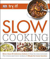 Slow Cooking.