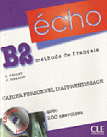 Echo B2 Cahier d exercices + CD audio + corriges