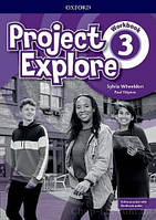 Project Explore Level 3 Workbook with Online Practice / Рабочая тетрадь с практикой