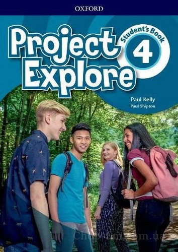 Project Explore 4 student's Book / Oxford (автор: Paul Kelly) - Англійський підручник