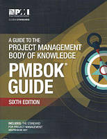 A Guide to the Project Management Body of Knowledge (PMBOK® Guide) Sixth Edition, Project Management Institute