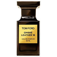 Tom Ford Ombre Leather 16 Парфумована вода 50 ml EDP (Том Форд Омбре Леазер Лезер Шкіра) Чоловічий Парфум EDT