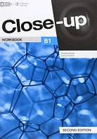 Рабочая тетрадь: Close-Up (Second Edition) B1 Workbook / National Geograph Cengage Learning (Healan)