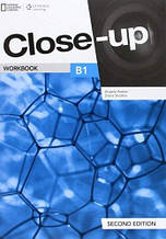Робочий зошит: Close-Up (Second Edition) B1 Workbook / National Geograph Cengage Learning (Healan)