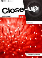 Тетрадь к учебнику Close-Up (Second Edition) B1+ Workbook / National Geograph Cengage Learning (Healan)