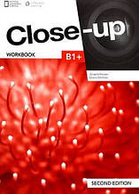 Зошит до підручника Close-Up (Second Edition) B1+ Workbook / National Geograph Cengage Learning (Healan)