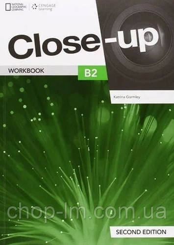 Зошит до підручника Close-Up (2nd Edition) B2 Workbook (Gormley, K.) / Cengage Learning