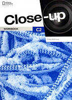 Тетрадь Close-Up (2nd Edition) C2 Workbook: Healan, A. / National Geographic Learning