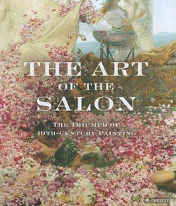 Видатні художники. The Art of the Salon: The Triumph of 19th-Century Painting