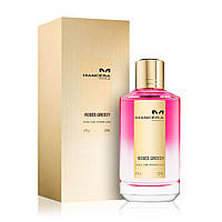 Mancera Roses Greedy 120 ml Оригинал