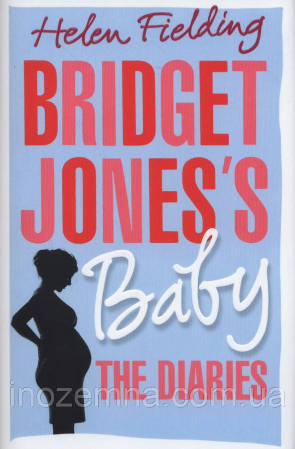 Bridget Jones's Baby: The Diaries [Hardcover]