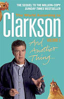 World According to Clarkson: And Another Thing. Volume2