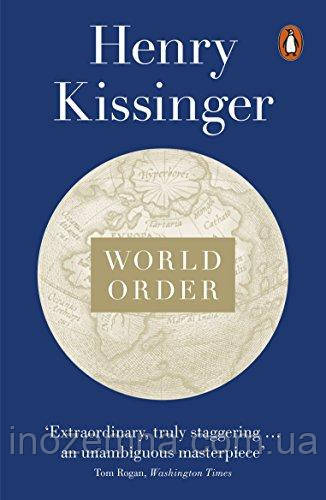 World Order: Reflections on the Character of Nations and the Course of History, фото 1