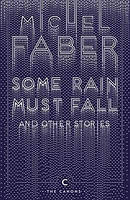 Some Rain Must Fall and Other Stories