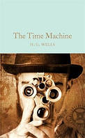 Macmillan Collector's Library: The Time Machine