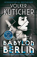 Gereon Rath Mystery Book1: Babylon Berlin