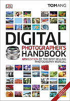 Digital Photographer's Handbook