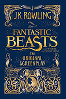 Fantastic Beasts and Where to Find Them: The Original Screenplay [Paperback]