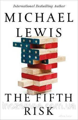 The Fifth Risk [Hardcover]