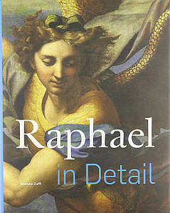 Видатні художники. Raphael in Detail. Stefano Zuffi
