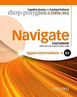 Учебник Navigate Upper-Intermediate Coursebook with DVD and Online Skills