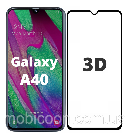 Захисне 3D скло на Samsung Galaxy A40 A405 (самсунг галаксі а40)