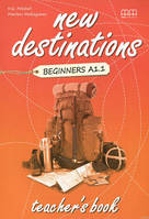 New Destinations Beginners A1.1 Teacher s Book (книга для вчителя)