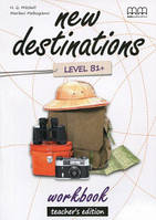 New Destinations Intermediate B1 WB Teacher's Ed (книга для вчителя к зошиту)