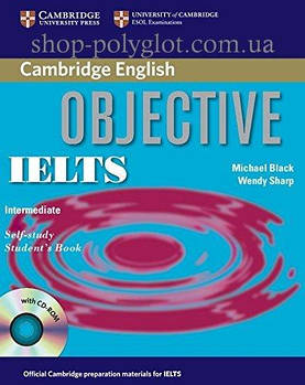 Підручник Objective IELTS Intermediate Self-study student's Book with CD-ROM