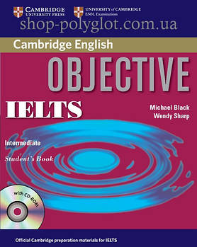 Підручник Objective IELTS Intermediate student's Book without answers with CD-ROM
