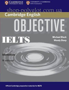 Робочий зошит Objective IELTS Intermediate Workbook without answers