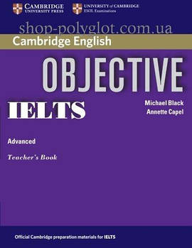 Книга для вчителя Objective IELTS Advanced teacher's Book