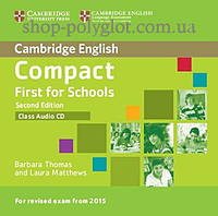 Аудио диск Compact First for Schools Second Edition Class Audio CD