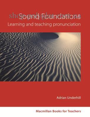 Книга Sound Foundations. Learning and Teaching Pronunciation