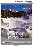 Книга How Cool is Cold!