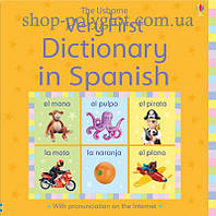 Книга The Usborne Very First in Spanish Dictionary