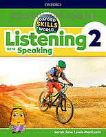 Учебник и рабочая тетрадь Oxford Skills World: Listening with Speaking 2 Student's Book with Workbook