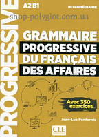 Книга Grammaire Progressive du Français des Affaires 2e Édition Intermédiaire