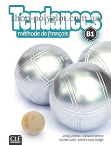 Підручник Tendances B1 Méthode de Français — Livre de l élève avec DVD-ROM