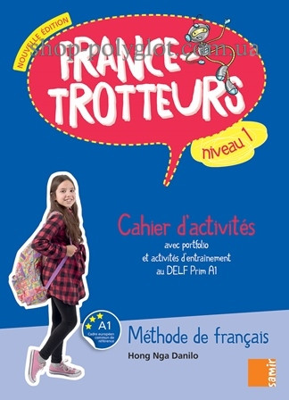 Робочий зошит France-Trotteurs Nouvelle Édition 1 Cahier d activités
