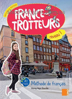Підручник France-trotteurs Nouvelle Édition 1 Méthode de français - Livre de l élève