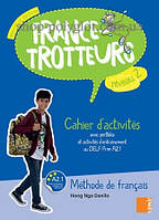Рабочая тетрадь France-trotteurs Nouvelle Édition 2 Cahier d'activités