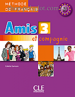 Учебник Amis et compagnie 3 Méthode de Français Livre de l'élève