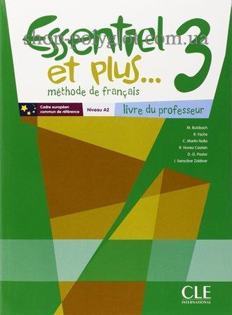 Essentiel et plus... 3 Livre du professeur (Книга для вчителя)